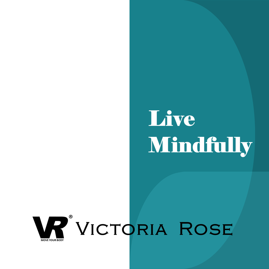 Live Mindfully