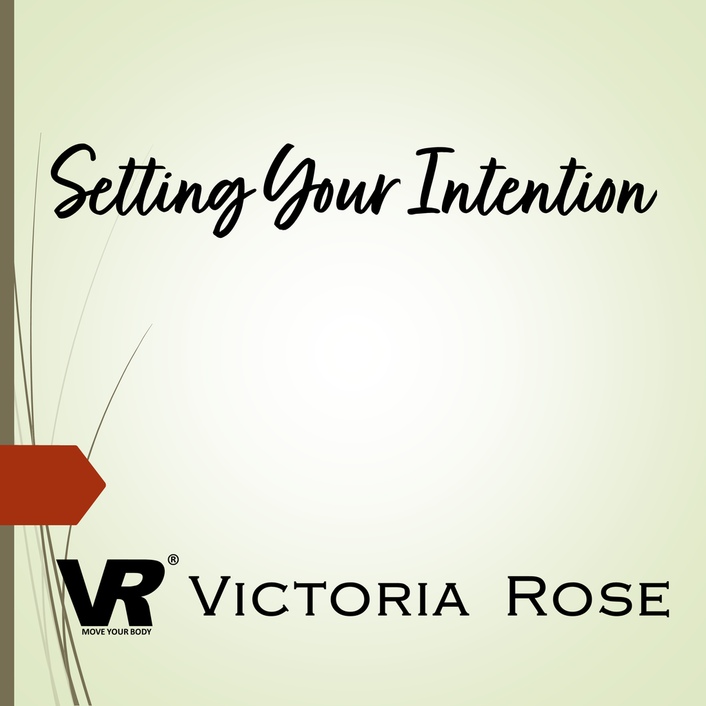 Setting Your Intention